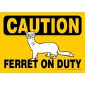 Express Yourself Signs - CAUTION - Ferret on Duty  (4/case)<br>Item number: 69131: Small animals Miscellaneous 